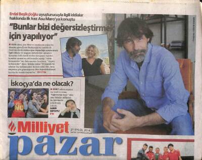 Milliyet Gazetesi Pazar Eki 21 Eylül 2014 - Erdal Beşikçioğlu Uyuşturucuyla İlgili İddialar Hakkında İlk Kez Asu Maroya Konuştu GZ105885 - 1