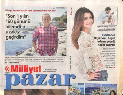 Milliyet Gazetesi Pazar Eki 3 Ağustos 2014 - Cüneyt Çakır Son 1 Yılın 160 Gününü Ailemden Uzakta Geçirdim GZ105783 - 1