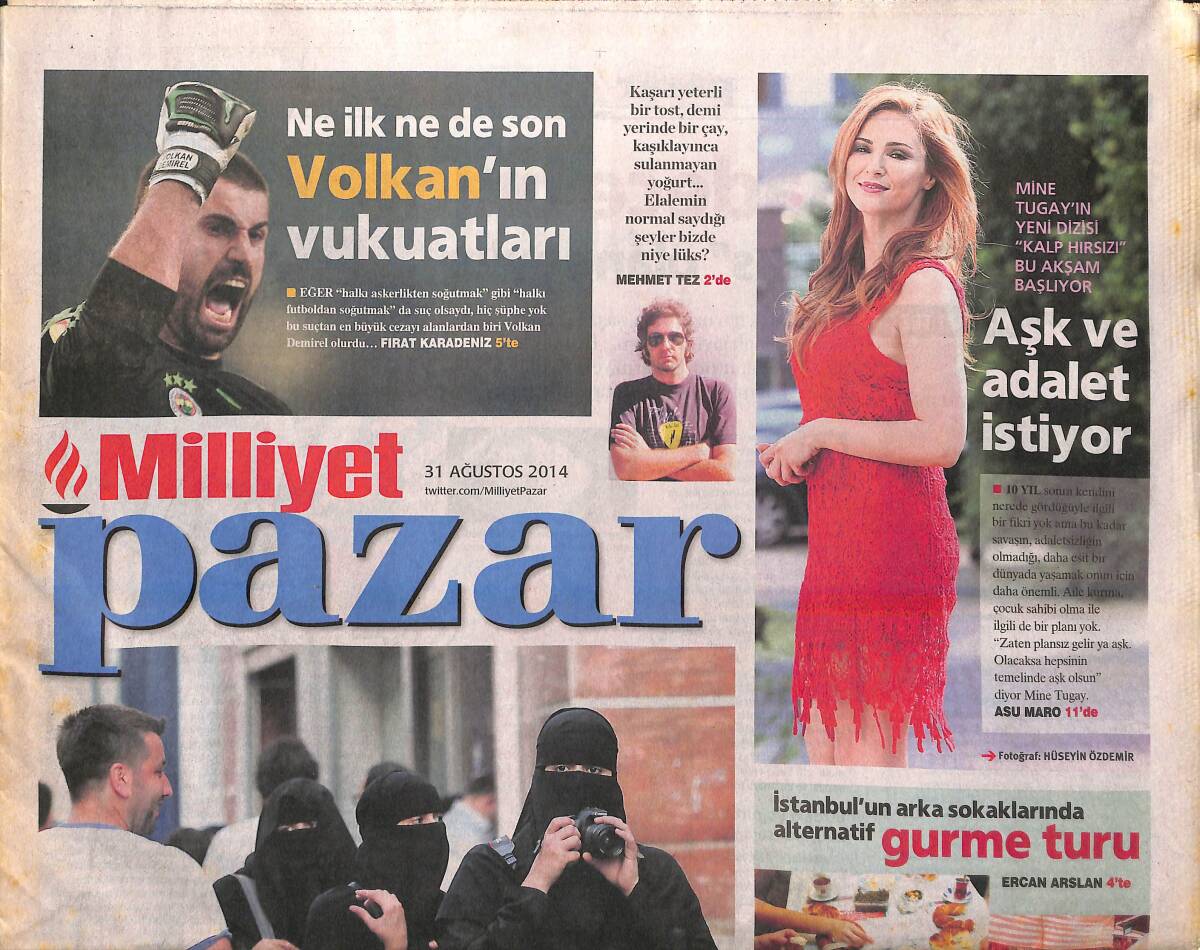 Milliyet Gazetesi Pazar Eki 31 Ağustos 2014 - Mine Tugay Aşk Ve Adalet İstiyor! - Volkan Demirel'in Vukuatları! GZ138826 - 1