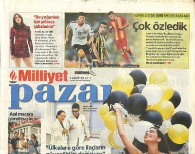 Milliyet Gazetesi Pazar Eki 9 Ağustos 2015 - Yunan Adası Mikonosta Son Durum - Merve Özbey Bu Yoğunluk İçin Yıllarca Çabaladım GZ123302 - 1
