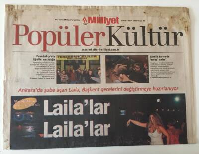Milliyet Gazetesi Popüler Kültür Eki 5 Mart 2004 - Ankarada Şube Açan Laila , Başkent Gecelerini Değiştirmeye Hazırlanıyor - GZ43921 - 1
