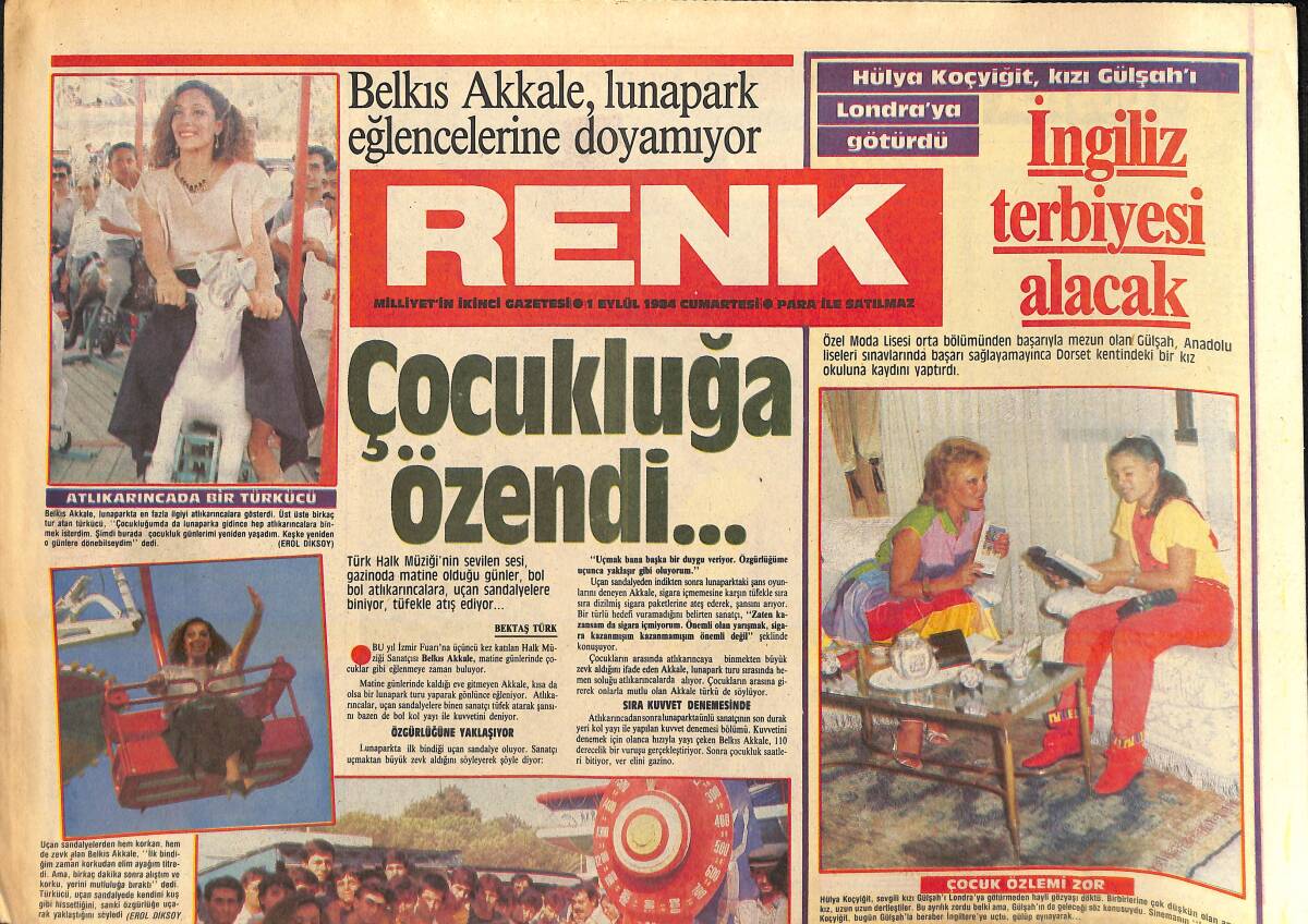 Milliyet Gazetesi Renk Eki 1 Eylül 1984 - Belkıs Akkale Lunapark Eğlencelerine Doyamıyor - Gönül Yazarın Renkli Yılları Sahneye Gelecek GZ156578 - 1