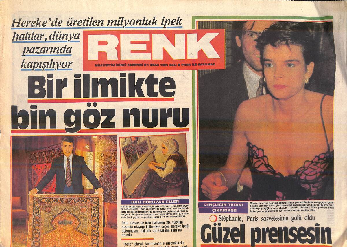 Milliyet Gazetesi Renk Eki 1 Ocak 1985 - Stephanie, Paris Sosyetesinin Gülü Oldu - Tüfekçi'lerin Yeni Heyecanı GZ156280 - 1