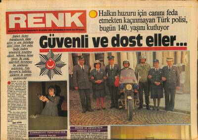 Milliyet Gazetesi Renk Eki 10 Nisan 1985 - Türk Polisi , Bugün 140. Yaşını Kutluyor GZ127622 - 1