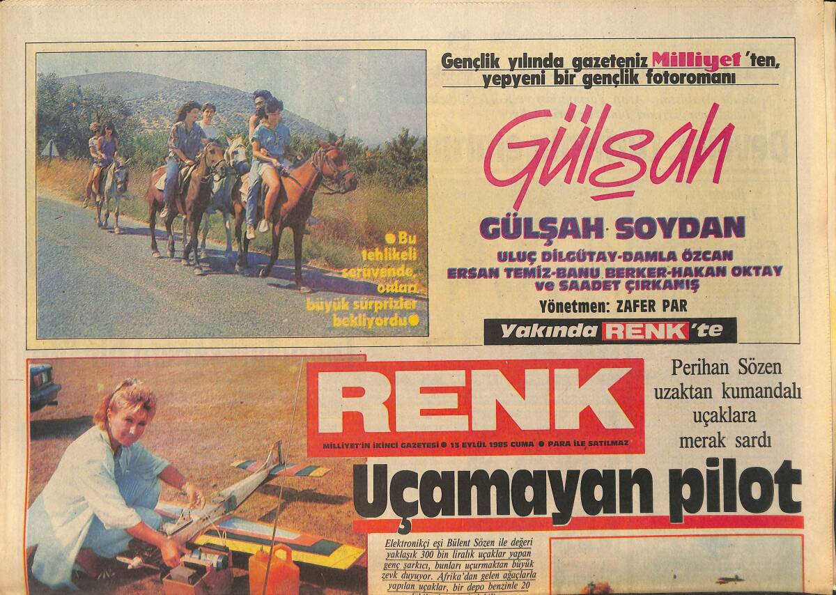 Milliyet Gazetesi Renk Eki 13 Eylül 1985 - Perihan Sözen Uzaktan Kumandalı Uçaklara Merak Sardı - Çok Hoşsun Ferdi Özbeğen - Nejat Uygur GZ156598 - 1