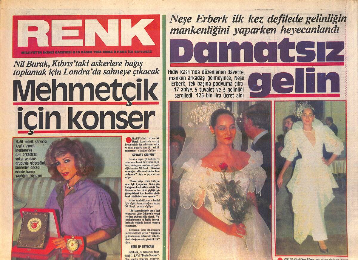 Milliyet Gazetesi Renk Eki 16 Kasım 1984 - Neşe Erberk İlk Kez Defilede Gelinlik Mankenliği Yaparken Heyecanlandı - Erol Evgin Plak Hazırlıyor GZ156245 - 1
