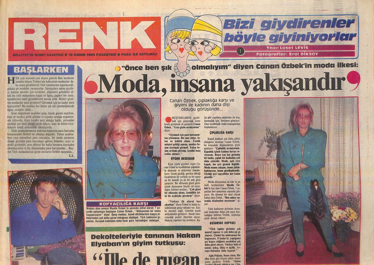 Milliyet Gazetesi Renk Eki 18 Kasım 1985 - Canan Özbek'in Moda İlkesi Moda İnsana Yakışandır - Zerrin Arbaş Gülsuyu Güzeli GZ156341 - 1