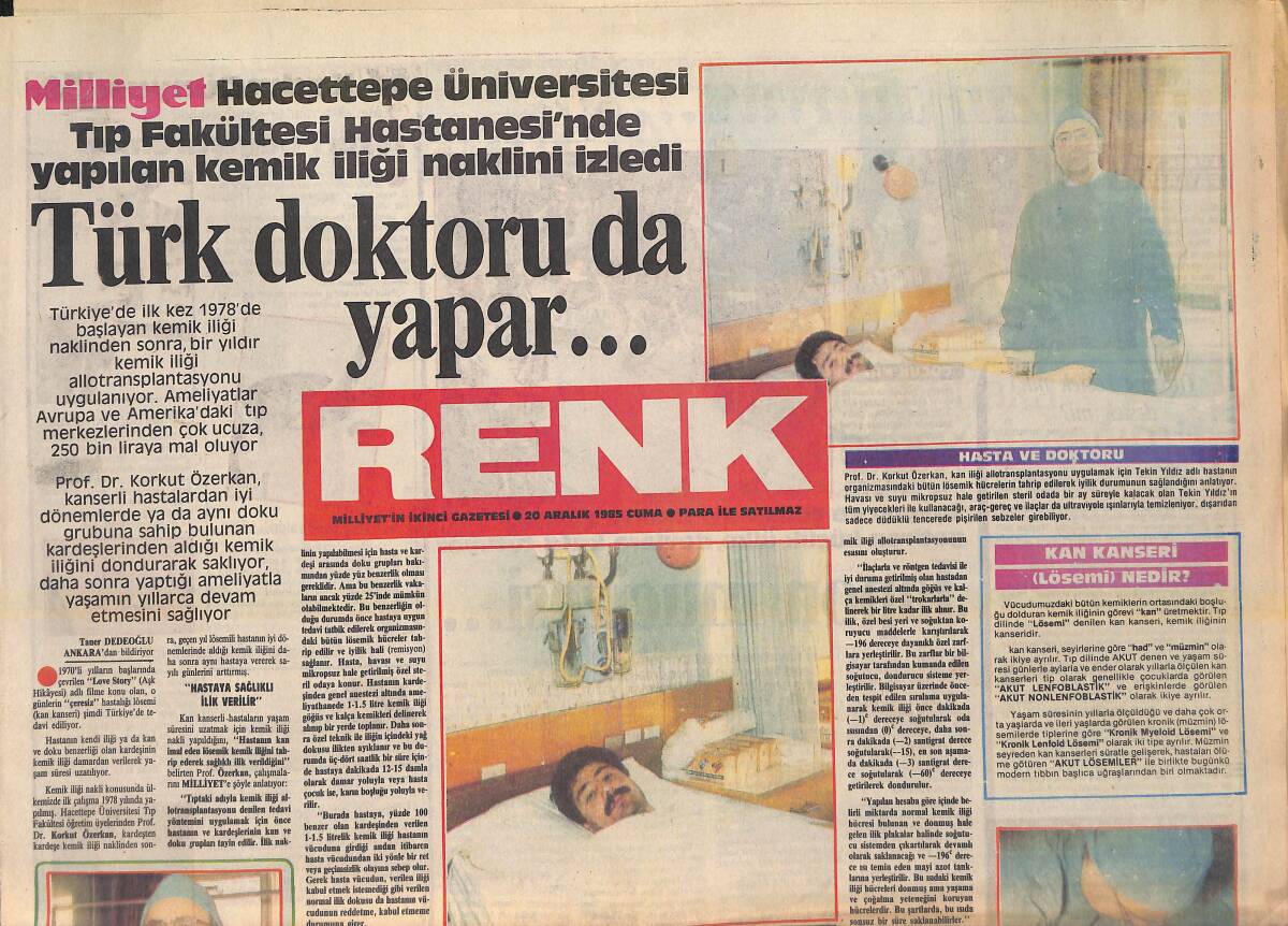 Milliyet Gazetesi Renk Eki 20 Aralık 1985 - Hacettepe Üniversitesi Tıp Fakültesi Hastanesi'nde Kemik İliği Nakli - Hülya Avşar Yataktan Çıkmıyor GZ156362 - 1