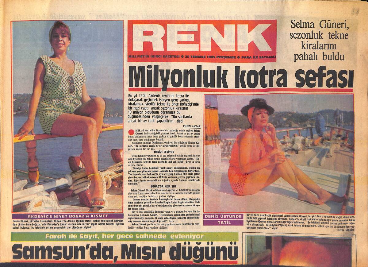 Milliyet Gazetesi Renk Eki 25 Temmuz 1985 - Selma Güneri Sezonluk Tekne Kiralarını Pahalı Buldu - Aydemir Akbaş'ın Filminde Kemal Sunar Başrolde GZ156326 - 1