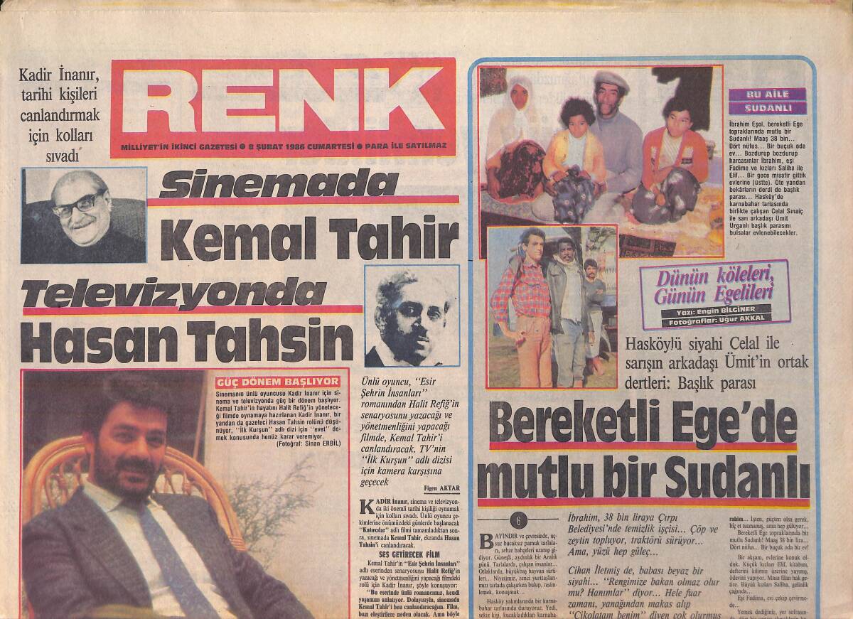 Milliyet Gazetesi Renk Eki Eki 8 Şubat 1986 - Kadir İnanır Tarihi Kişileri Canlandırmak İçin Kolları Sıvadı - Bereketli Ege'de Mutlu Bir Sudanlı GZ156128 - 1
