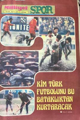 Milliyet Gazetesi Spor Eki 4 Mart 1981 Sayı11- Kim Türk Futbolunu Bu Bataklıktan Kurtaracak GZ30834 - 1