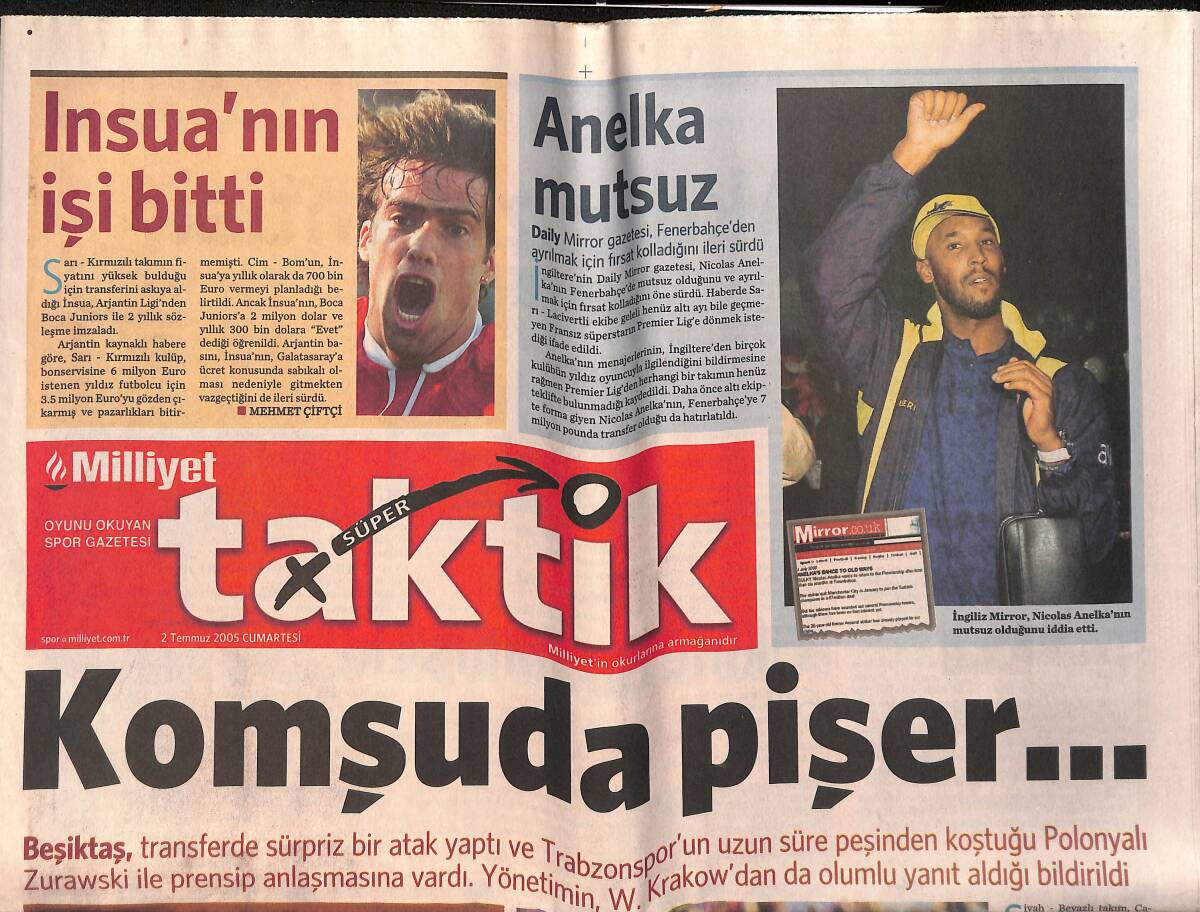 Milliyet Gazetesi Süper Taktik Eki 2 Temmuz 2005 - Anelka Mutsuz - Kim Tutar Beşiktaş'ı ! GZ155928 - 1