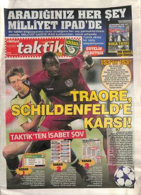 Milliyet Gazetesi Taktik Eki 20 Temmuz 2012 - Traore , Schildenfelde Karşı ! - Derbi Sürprize Açık GZ124633 - 1