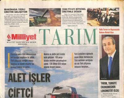 Milliyet Gazetesi Tarım Eki 30 Eylül 2013 - Makinada Yerli Üretim Gelişiyor-Alet İşler Çiftçi Övünür GZ105686 - 1
