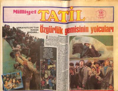 Milliyet Gazetesi Tatil Eki 14 Nisan 1991 - Arnavutluktan Kaçan Kaçana GZ75536 - 1