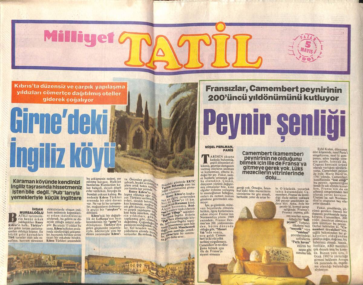 Milliyet Gazetesi Tatil Eki 5 Mayıs 1991 - Girne'deki İngiliz Köyü - Abdi İpekçi Barış Ve Dostluk Ödülü GZ138406 - 1