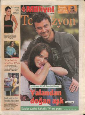 Milliyet Gazetesi Televizyon Eki 11 - 17 Ağustos 2007 - Bodrumda Dizi İstanbuldan Zor - Sizin Sesiniz Artık Star TVde GZ96557 - 1
