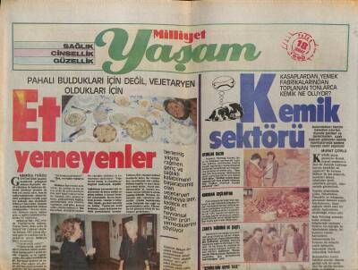 Milliyet Gazetesi Yaşam Eki 18 Şubat 1990 - Et Yemeyenler, Kemik Sektörü GZ75079 - 1