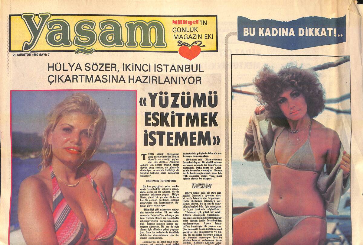 Milliyet Gazetesi Yaşam Eki 21 Ağustos 1980 - Hülya Sözer İkinci İstanbul Çıkartmasına Hazırlanıyor - Sezer Güvenirgil: Patlamaya Hazır Bomba Gibiyim GZ156235 - 1