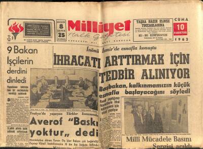 Milliyet Halk Gazetesi 10 Ağustos 1962 - Milli Mücadele Basını Sergisi Açıldı - Arjantinde Asiler Bakanı İstifa Ettirdi GZ118347 - 1