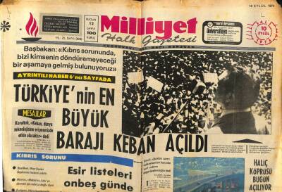 Milliyet Halk Gazetesi 10 Eylül 1974 - Türkiyenin En Büyük Barajı Keban Açıldı GZ79070 - 1