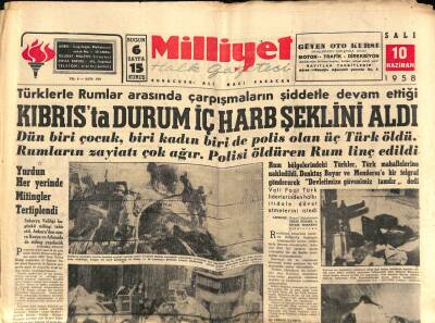 Milliyet Halk Gazetesi 10 Haziran 1958 - Kıbrısta Durum İç Harb Şeklini Aldı GZ88924 - 1