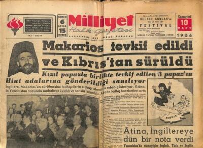 Milliyet Halk Gazetesi 10 Mart 1956 - Ege Üniversitesi Dün Sabah Açıldı - Makarios Tevkif Edildi Ve Kıbrıstan Sürüldü GZ117680 - 1