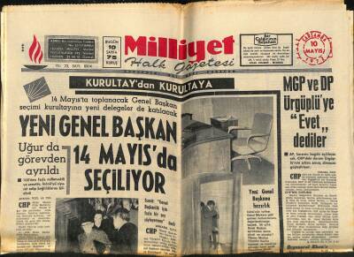 Milliyet Halk Gazetesi 10 Mayıs 1972 - Yeni Genel Başkan 14 Mayısda Seçiliyor GZ118762 - 1