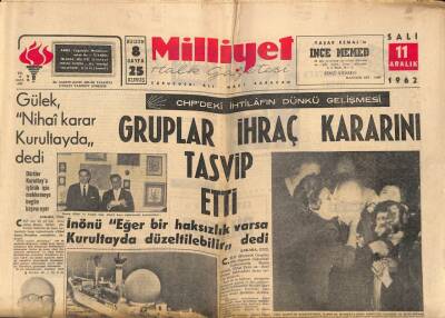 Milliyet Halk Gazetesi 11 Aralık 1962 - Gülek Nihai Karar Kurultayda dedi GZ92700 - 1
