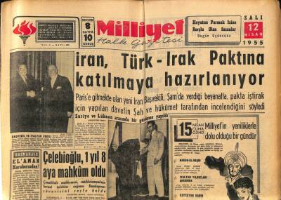 Milliyet Halk Gazetesi 12 Nisan 1955 - İran , Türk - Irak Paktına Katılmaya Hazırlanıyor GZ74571 - 1
