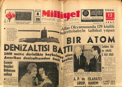 Milliyet Halk Gazetesi 12 Nisan 1963 - 2800 Metre Derinlikte Kaybolmuş Olan Amerikan Denizaltısından Ümit Kesildi GZ67923 - 1