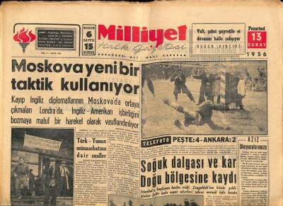 Milliyet Halk Gazetesi 13 Şubat 1956 - Moskova Yeni Bir Taktik Kullanıyor GZ88661 - 1