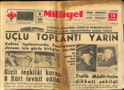 Milliyet Halk Gazetesi 15 Ağustos 1963 - Yunan Propagandası İçin Tedbir Alındı - Üçlü Toplantı Yarın GZ117992 - 1