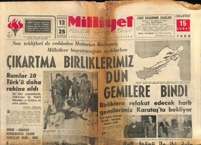 Milliyet Halk Gazetesi 15 Şubat 1964 - Çıkartma Birliklerimiz Dün Gemilere Bindi - Rumlar 20 Türkü Daha Rehine Aldı GZ122125 - 1
