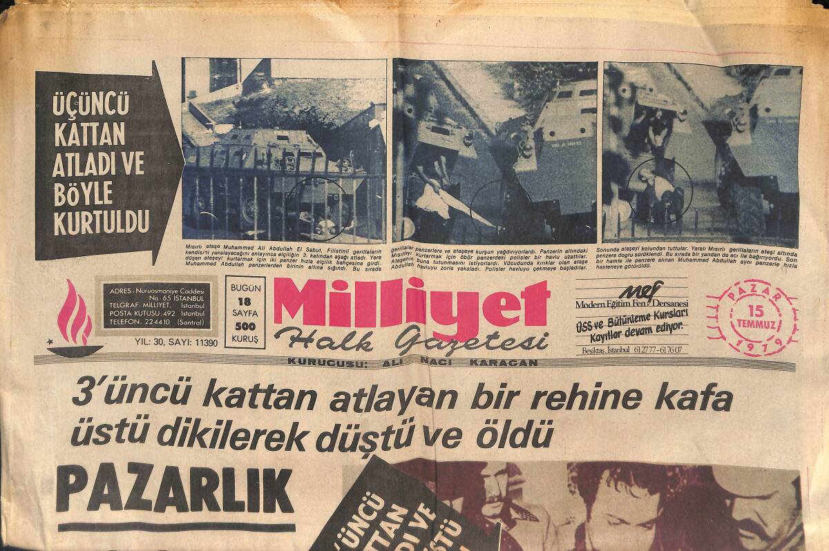  Milliyet Halk Gazetesi 15 Temmuz 1979 - Kara Kartalın Pençesinden Bu Yıl Kimse Kurtulamaz - Pazarlık İçin 4 Filistinli Lider Geldi GZ132678 - 1