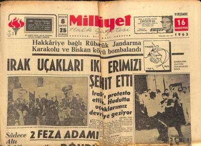 Milliyet Halk Gazetesi 16 Ağustos 1962 - Irak Uçakları İki Erimizi Şehit Etti GZ117775 - 1