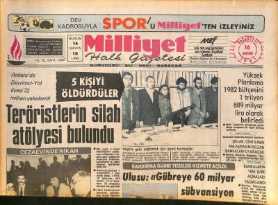 Milliyet Halk Gazetesi 16 Kasım 1981 - Teröristlerin Silah Atölyesi Bulundu - ASELSANın Tutuklama Kararı Verilen Müteahhidi Ortada Yok GZ126731 - 1