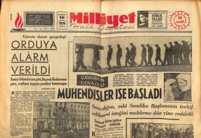 Milliyet Halk Gazetesi 16 Mart 1965 - Cavdarın Cenazesi - Kıbrısta Durum Gerginleşti , Orduya Alarm Verildi GZ121347 - 1