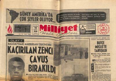Milliyet Halk Gazetesi 16 Şubat 1971 - Ankarada Kennedy Anıtı Dün Gece Tahrip Edildi GZ79545 - 1