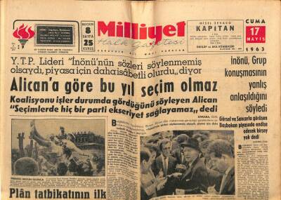 Milliyet Halk Gazetesi 17 Mayıs 1963 - İnönü , Grup Konuşmasının Yanlış Anlaşıldığını Söyledi GZ79085 - 1