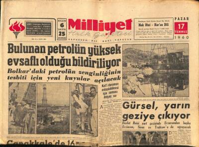 Milliyet Halk Gazetesi 17 Temmuz 1960 - Adanada Bulunan Petrolün Yüksek Evsaflı Olduğu Bildiriliyor GZ92597 - 1