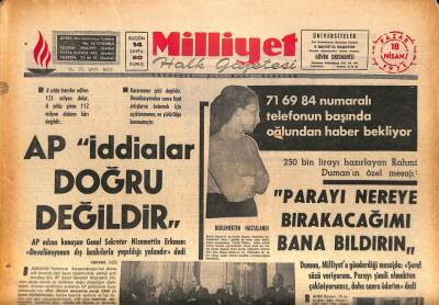 Milliyet Halk Gazetesi 18 Nisan 1971 - 215 Bin Lirayı Hazırlayan Rahmi Dumanın Özel Mesajı GZ85948 - 1