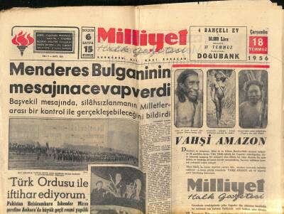 Milliyet Halk Gazetesi 18 Temmuz 1956 - Trakya Türklerine Baskı Yapılıyor - Menderes Bulganinin Mesajına Cevap Verdi GZ118271 - 1