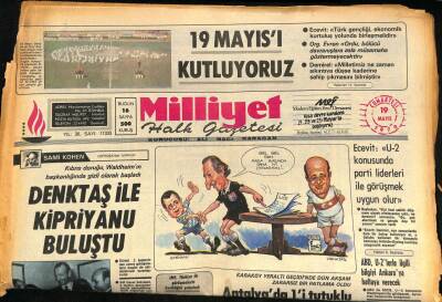 Milliyet Halk Gazetesi 19 Mayıs 1979 - Denktaş Kipriyanu İle Buluştu GZ85613 - 1