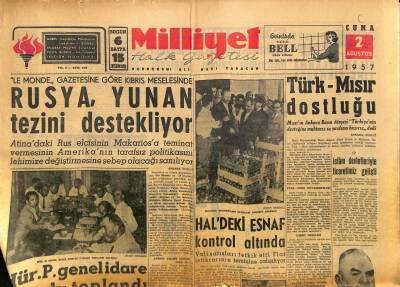 Milliyet Halk Gazetesi 2 Ağustos 1957 - Halil Sezai Erkut Dün Tevkif Edildi - Rusya , Yunan Tezini Destekliyor GZ118148 - 1