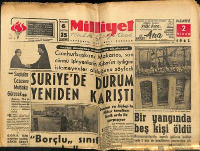 Milliyet Halk Gazetesi 2 Nisan 1962 - Suriyede Durum Yeniden Karıştı - İzmitteki İpragaz Tesisleri Açıldı GZ118579 - 1
