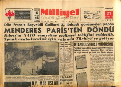 Milliyet Halk Gazetesi 21 Aralık 1957 - Menderes Paristen Döndü - Mecliste Ağaoğlu İle Bekata Münakaşa Etti GZ118144 - 1