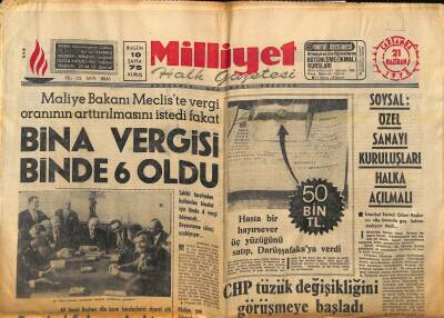 Milliyet Halk Gazetesi 21 Haziran 1972 - CHP Tüzük Değişikliğini Görüşmeye Başladı - Bina Vergisi Binde 6 Oldu GZ121338 - 1