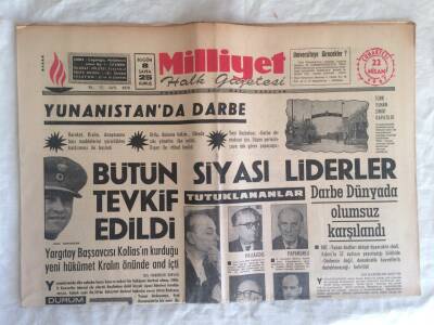 Milliyet Halk Gazetesi 22 Nisan 1967 - Yunanistanda Darbe , Bütün Siyasi Liderler Tevkif Edildi GZ73735 - 1
