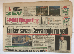 Milliyet Halk Gazetesi 22 Temmuz 1985 - Körfezde 2 Gemisini Yitiren Ünlü Armatör , Tahranda Tazminat Kavgası Sonucu Öldü GZ5358 - 2